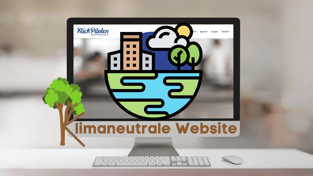 Blogbeitrag-KlickPiloten-klimaneutrale-Website KlickPiloten klimaneutrale Website