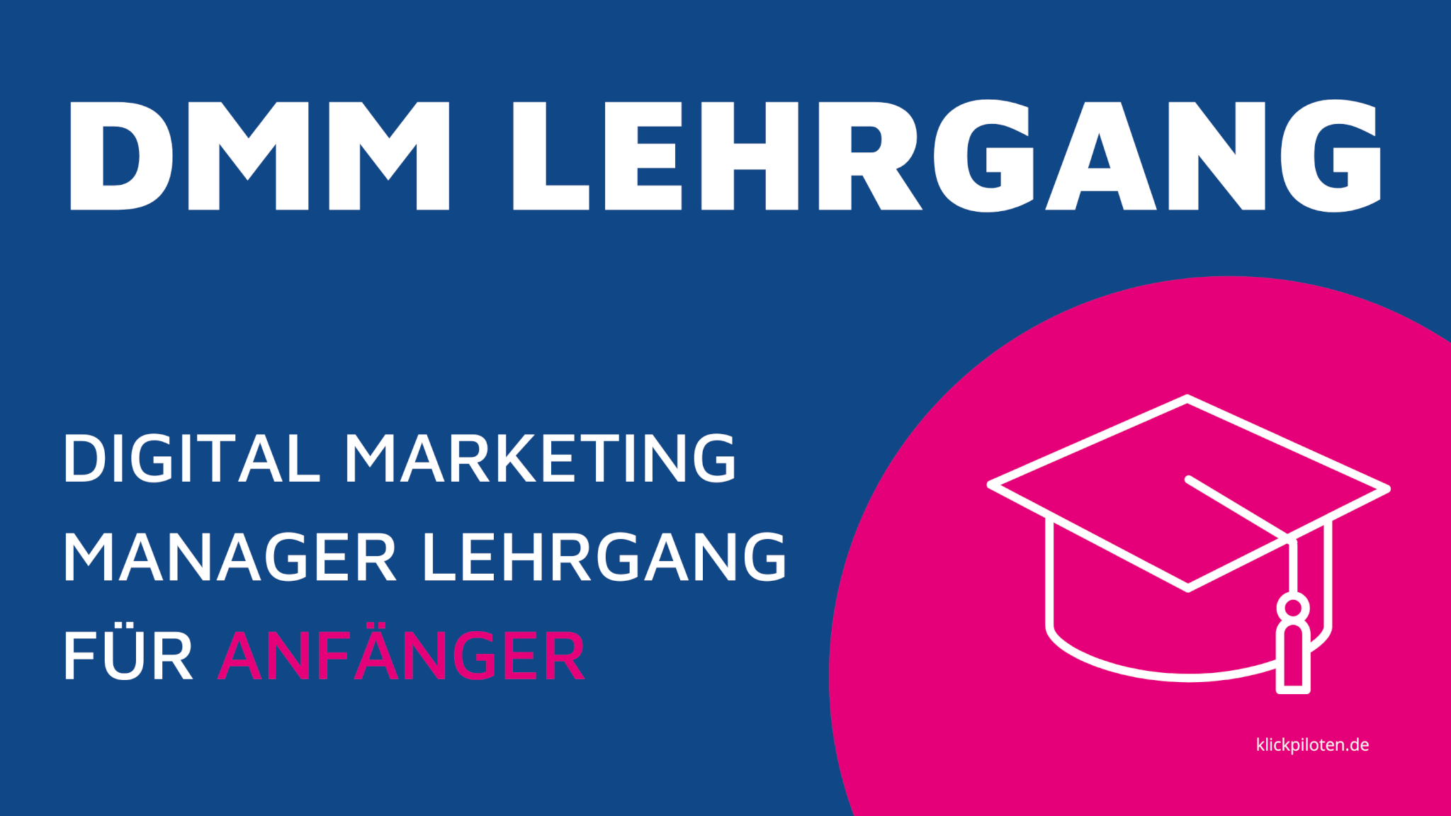 Digital Marketing Manager Lehrgang (IHK)